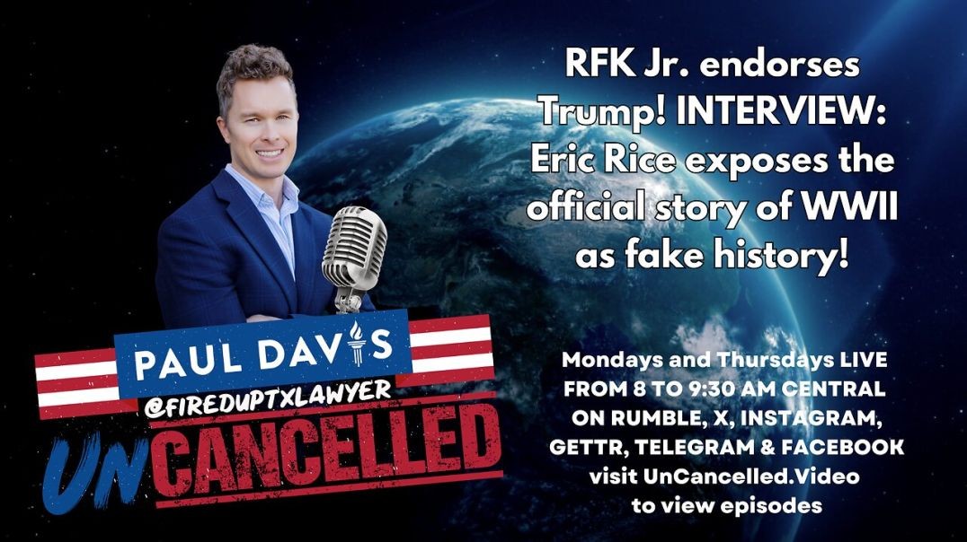 ⁣RFK Jr. endorses Trump! INTERVIEW: Eric Rice exposes the official story of WWII as fake history!