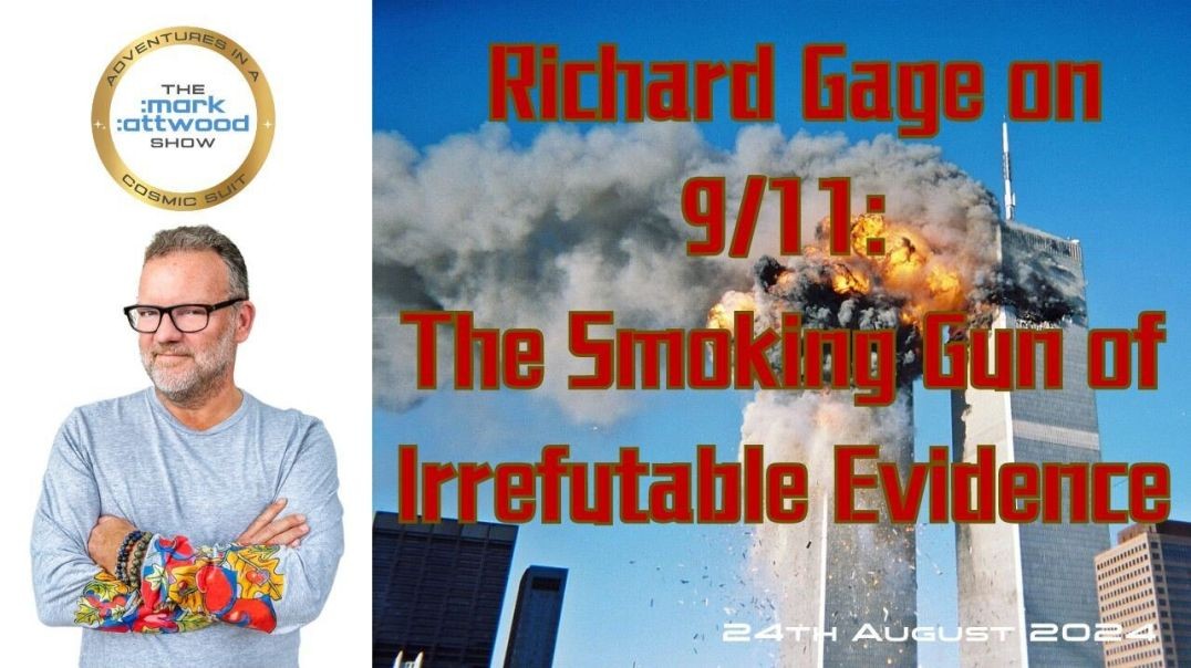 ⁣Richard Gage on 9/11: The Smoking Gun of Irrefutable Evidence - 24th Aug 2024