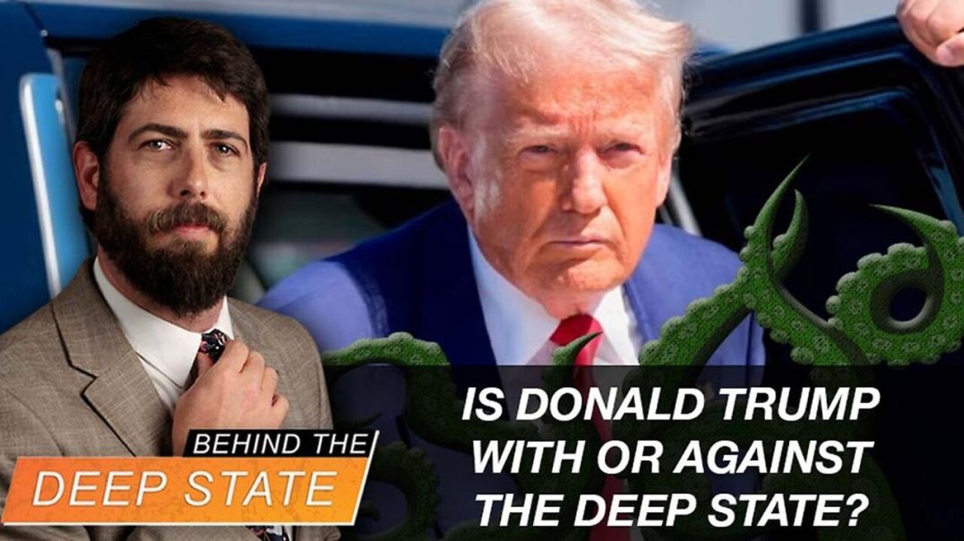 ⁣Is Donald Trump With or Against the Deep State?