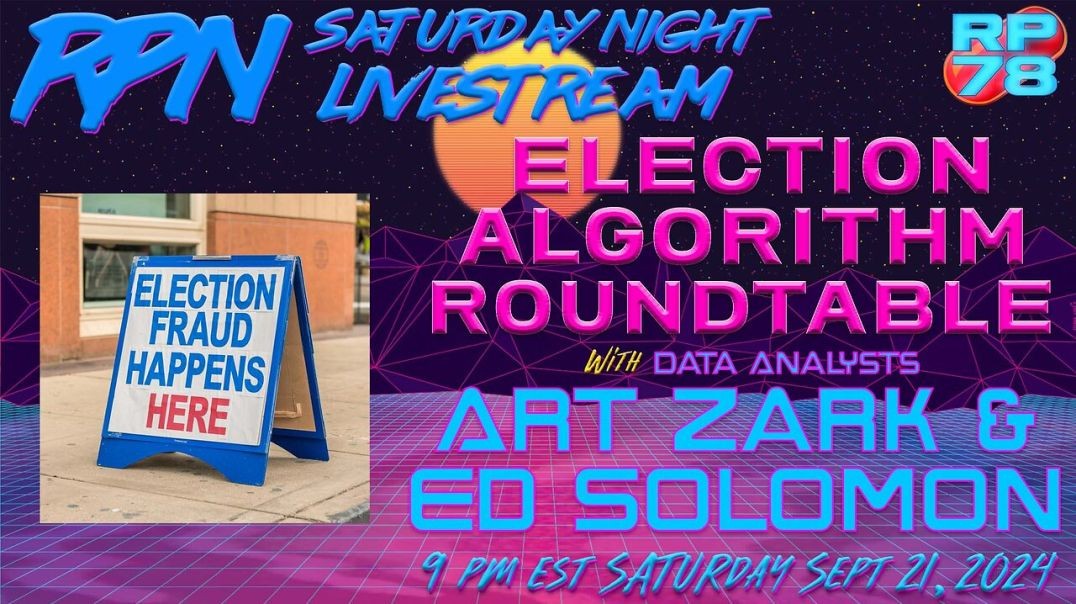 ⁣Election Algorithm Roundtable with Art Zark & Ed Solomon on Sat Night Livestream