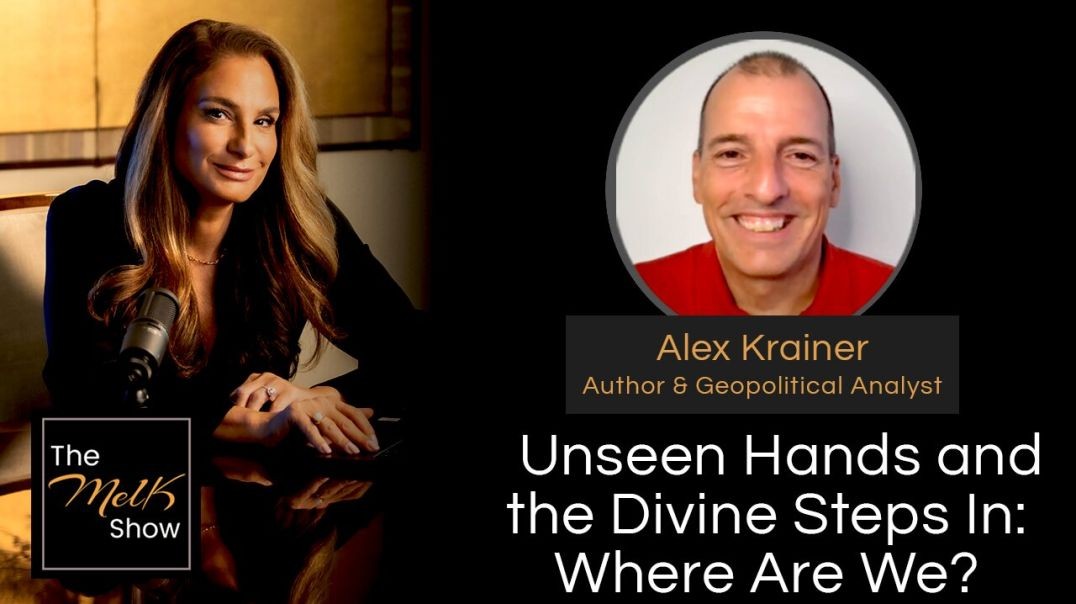 ⁣Mel K & Alex Krainer | Unseen Hands and the Divine Steps In: Where Are We? | 9-20-24