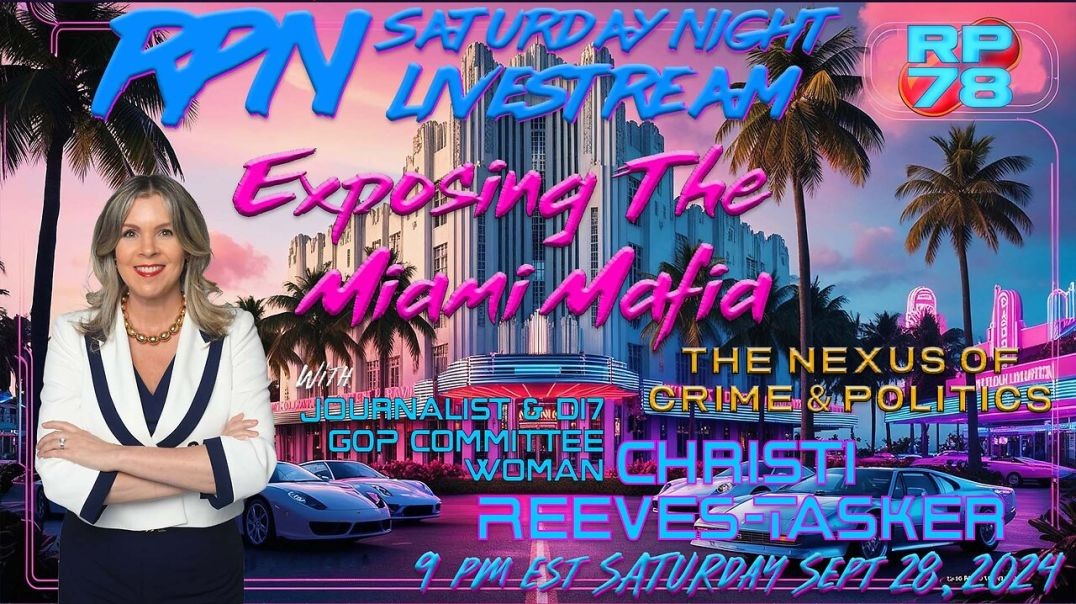 ⁣Exposing The Miami Political Mafia with Christi Reeves-Tasker on Sat Night Livestream