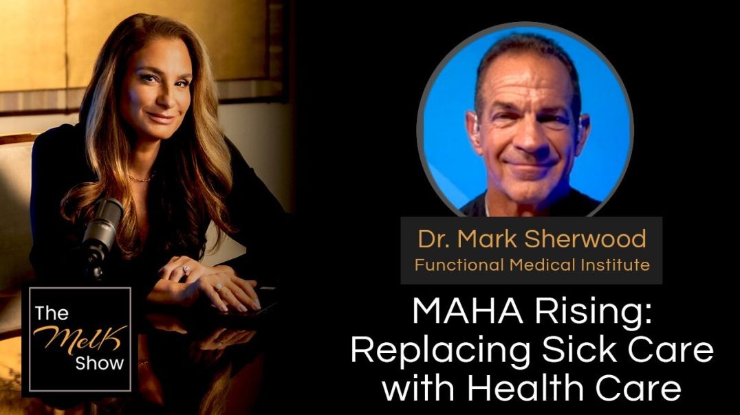 ⁣Mel K & Dr. Mark Sherwood | MAHA Rising: Replacing Sick Care with Health Care | 10-16-24