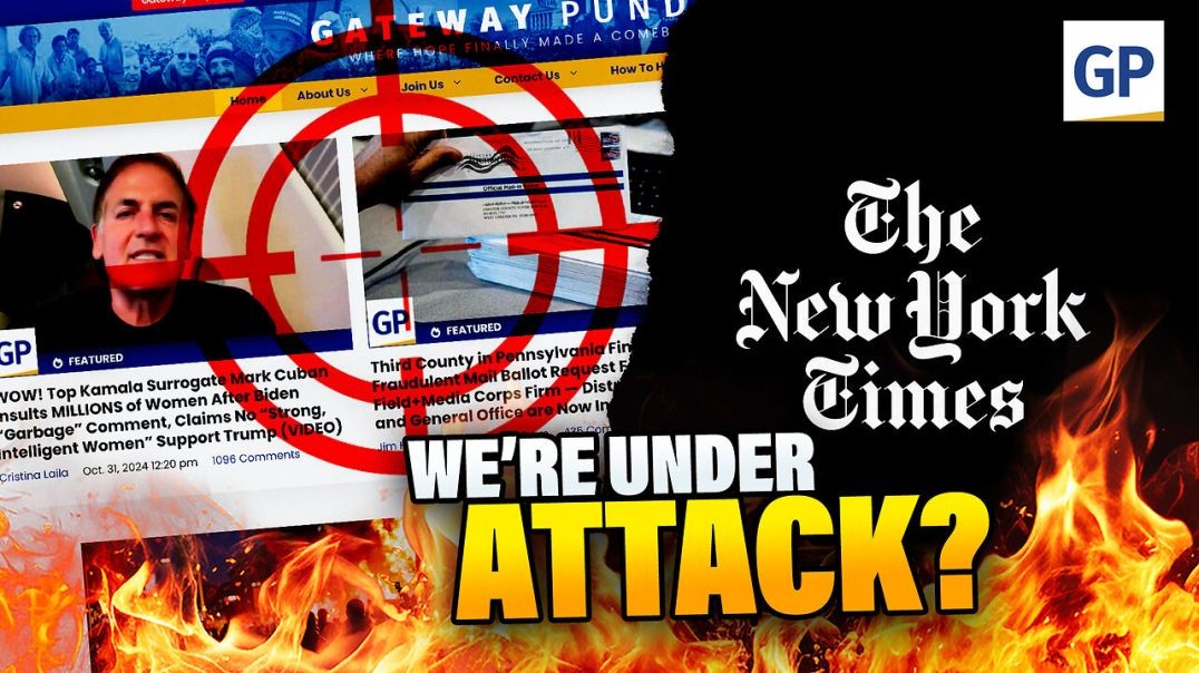 ⁣GATEWAY UNDER ATTACK! A NYT Hit Piece Seeks to BAN TGP ENTIRELY Ahead of Election | Elijah Schaffer