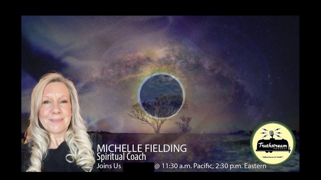 Michelle Fielding joins us: Spiritual Coach, Psychic & Clairvoyant, Channeling, Angelic Hierarch