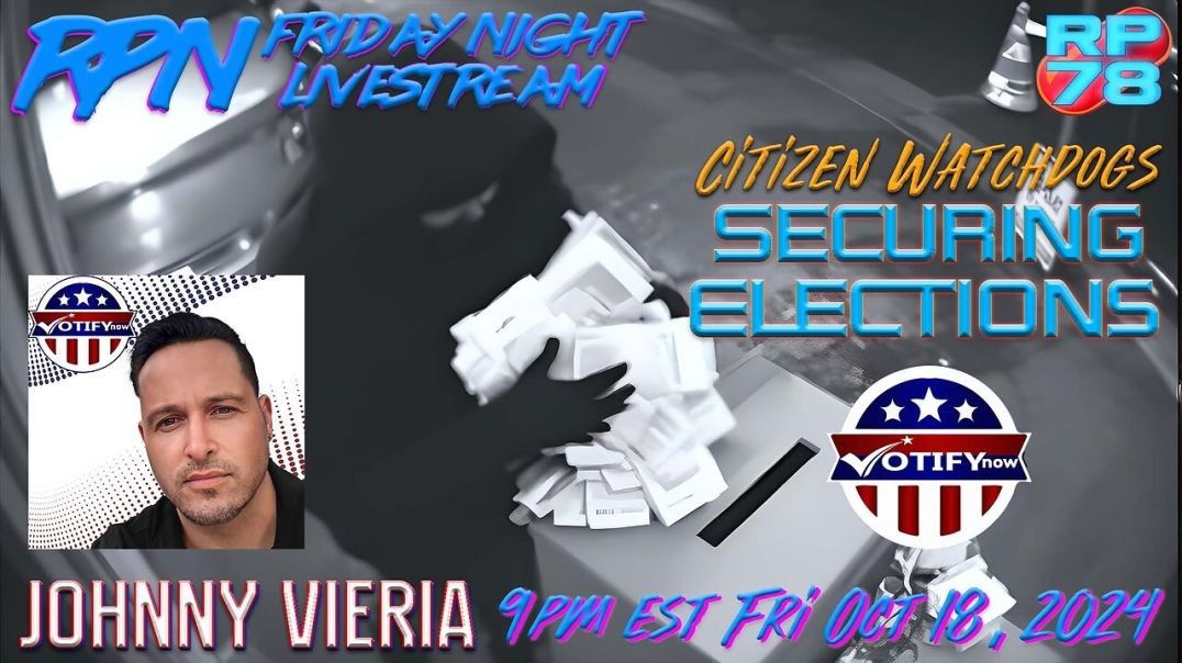 ⁣Strengthen Election Security Using VotifyNow with Johnny Vieria on Fri Night Livestream