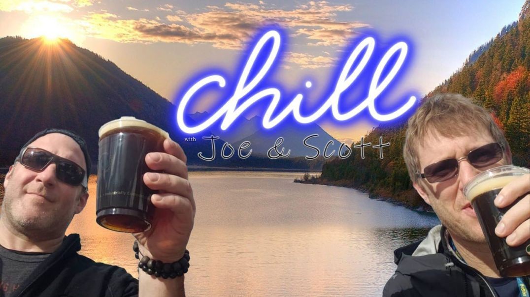 ⁣Joe and Scott Chill live 10/25 Current topics