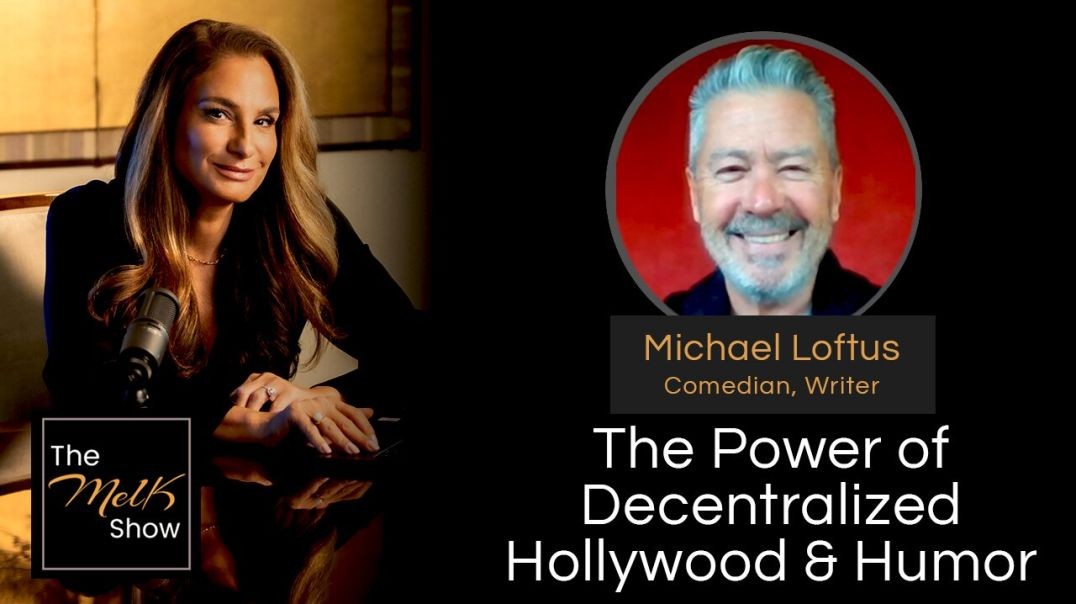 ⁣Mel K & Michael Loftus | The Power of Decentralized Hollywood & Humor | 10-21-24