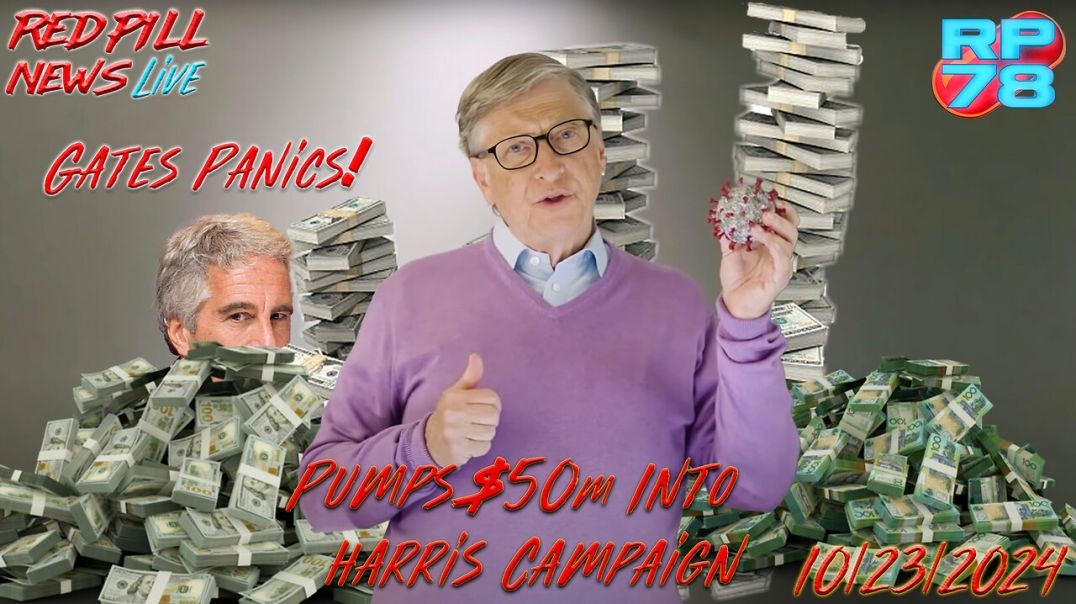 ⁣Can Bill Gates Buy His Way Out Of GITMO? On Red Pill News Live