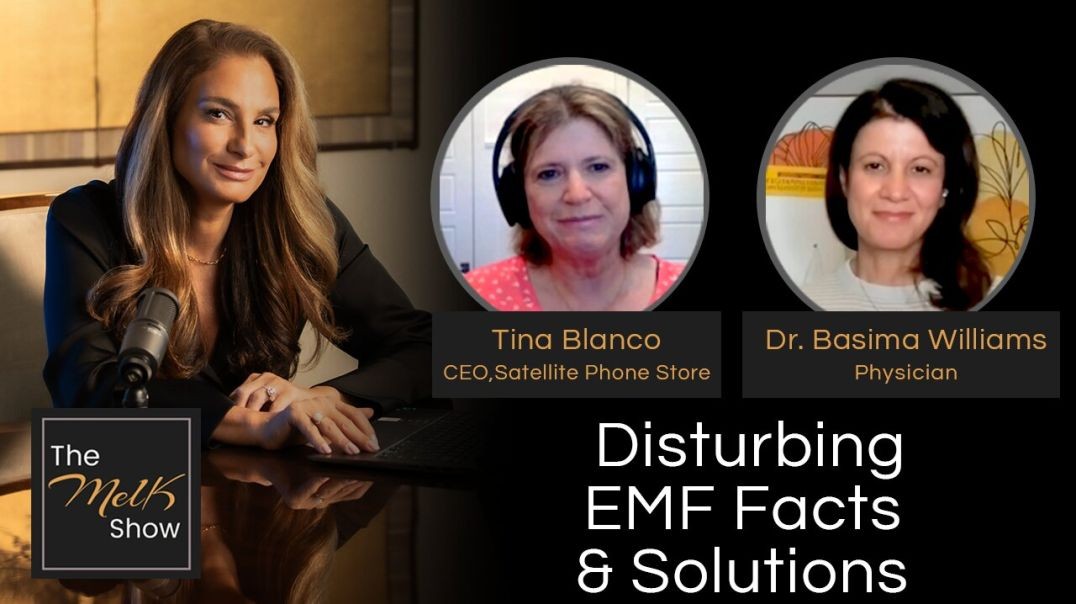 ⁣Mel K w/ Tina Blanco & Dr. Basima Williams | Disturbing EMF Facts & Solutions | 10-9-24