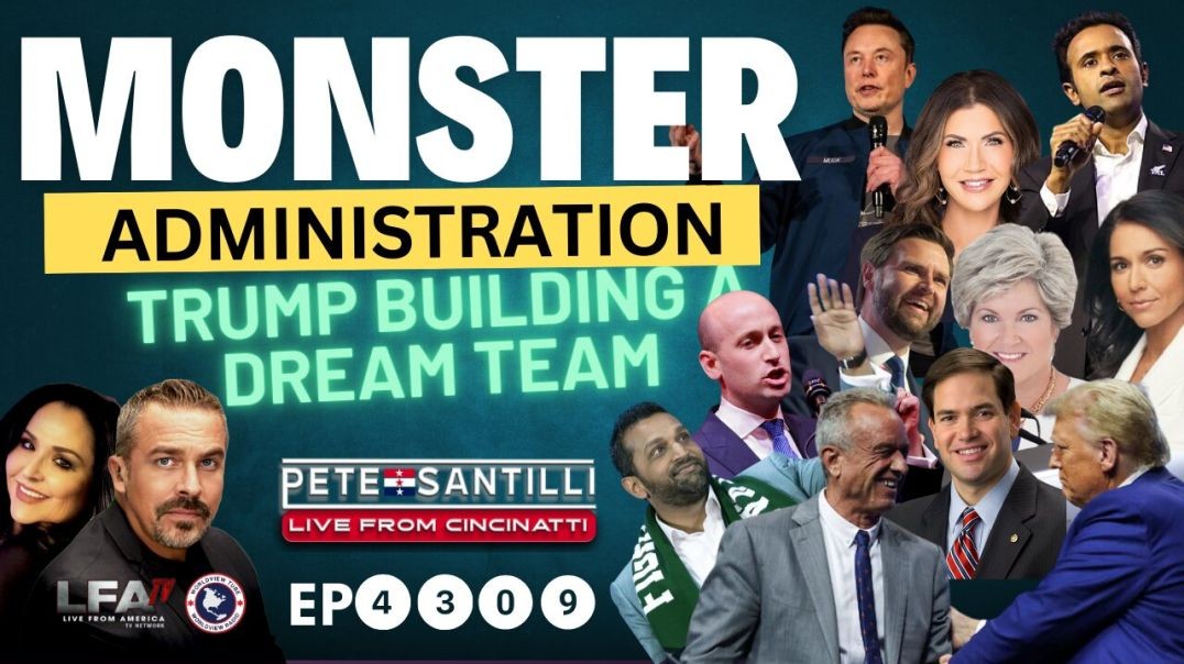 ⁣MONSTER ADMINISTRATION: PRESIDENT TRUMP MOVING FAST BUILDING A DREAM TEAM!