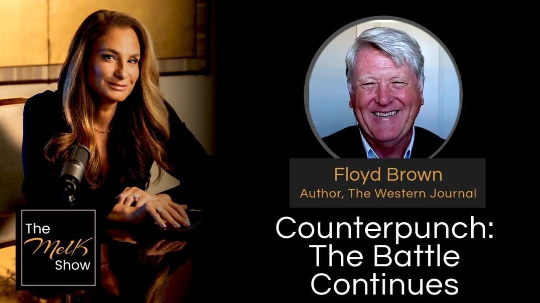 Mel K & Floyd Brown | Counterpunch: The Battle Continues | 11-13-24