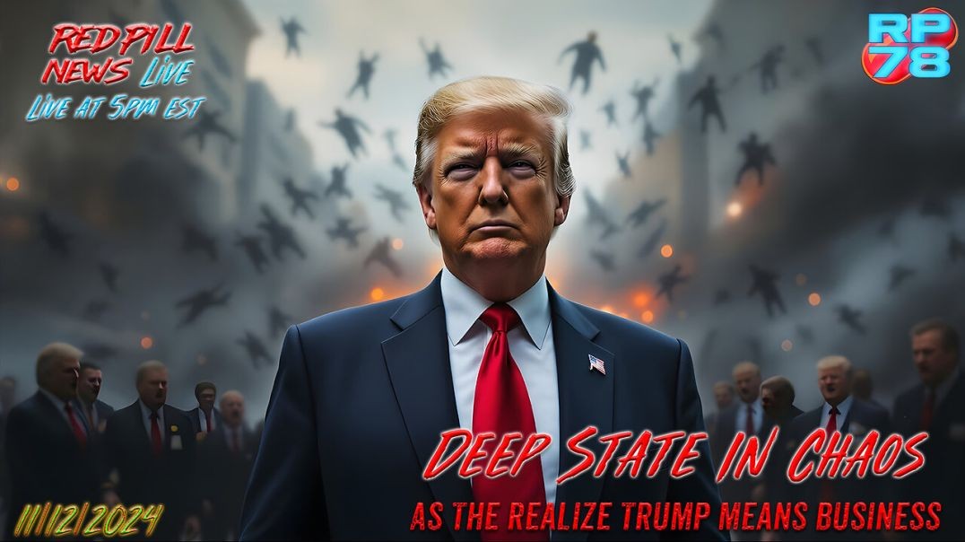 ⁣Media & DC In Panic Mode As Trump Prepares To Gut The Deep State on Red Pill News Live