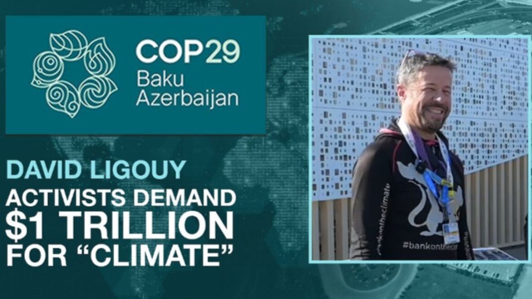 Hand It Over: Activists Demand $1 TRILLION for “Climate”