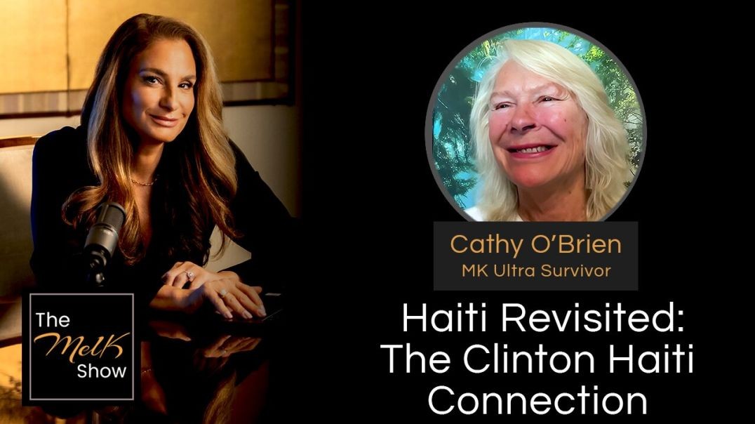 ⁣Mel K & Cathy O’Brien | Haiti Revisited: The Clinton Haiti Connection | 11-15-24