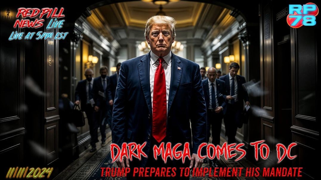 ⁣Dark MAGA Is Working - Trump Effect Breaking Deep State in Real Time on Red Pill News Live