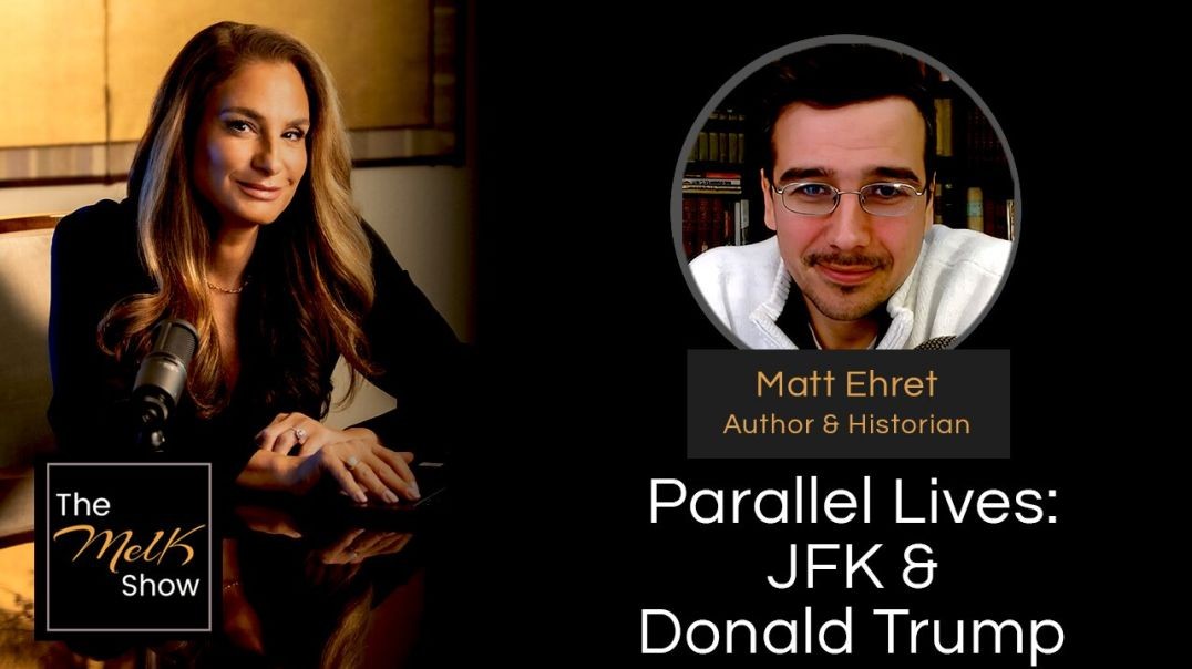 ⁣Mel K & Matt Ehret | Parallel Lives: JFK & Donald Trump | 12-5-24