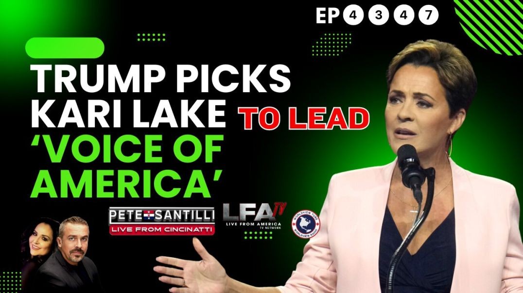 ⁣TRUMP PICKS KARI LAKE TO LEAD ‘VOICE OF AMERICA