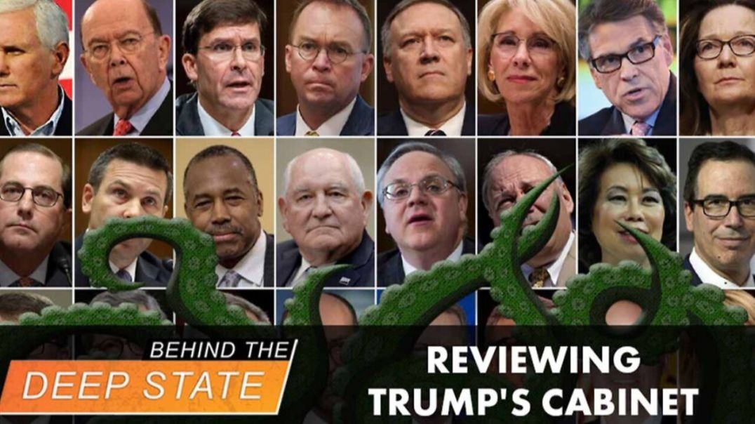 ⁣Reviewing Trump’s Cabinet: Deep State Penetration?