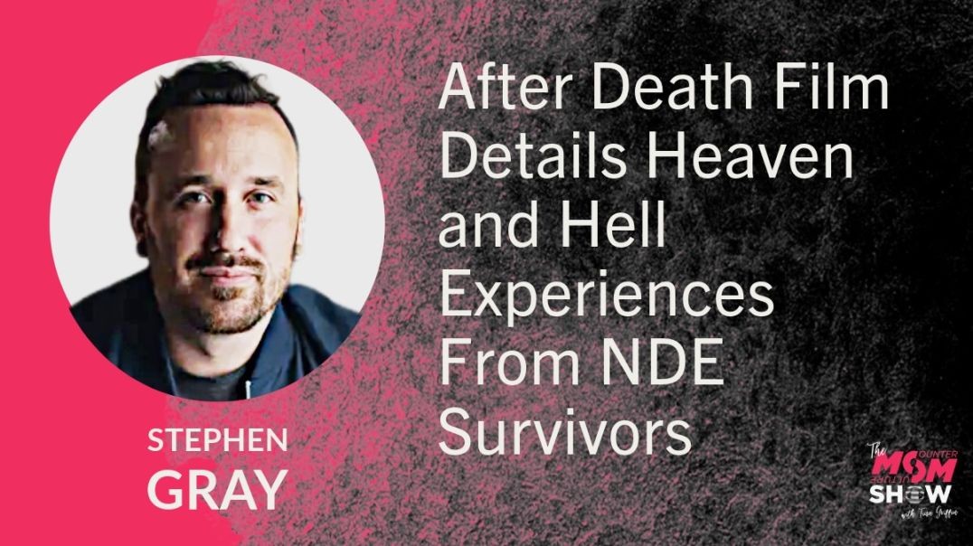 ⁣Ep735 - After Death Film Details Heaven and Hell Experiences From NDE Survivors - Stephen Gray