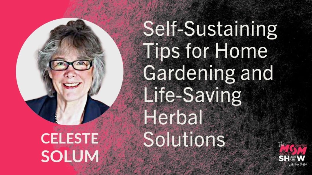 ⁣Ep725 - Self-Sustaining Tips for Home Gardening and Life-Saving Herbal Solutions - Celeste Solum