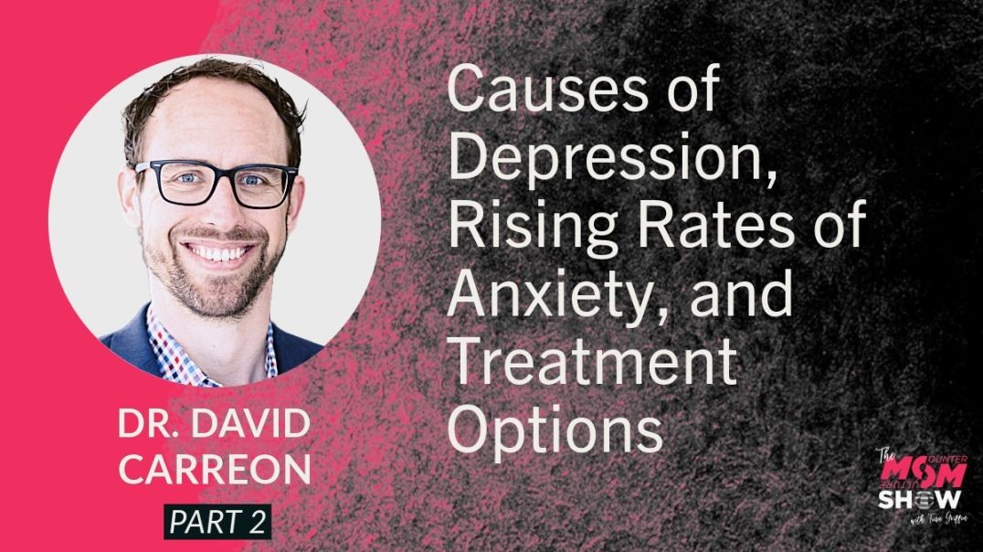 ⁣Ep730 - Causes of Depression, Rising Rates of Anxiety, and Treatment Options - Dr. David Carreon