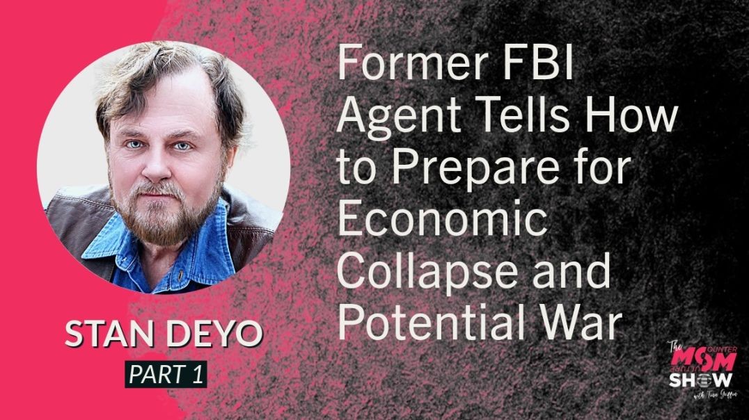 ⁣Ep727 - Former FBI Agent Tells How to Prepare for Economic Collapse and Potential War - Stan Deyo