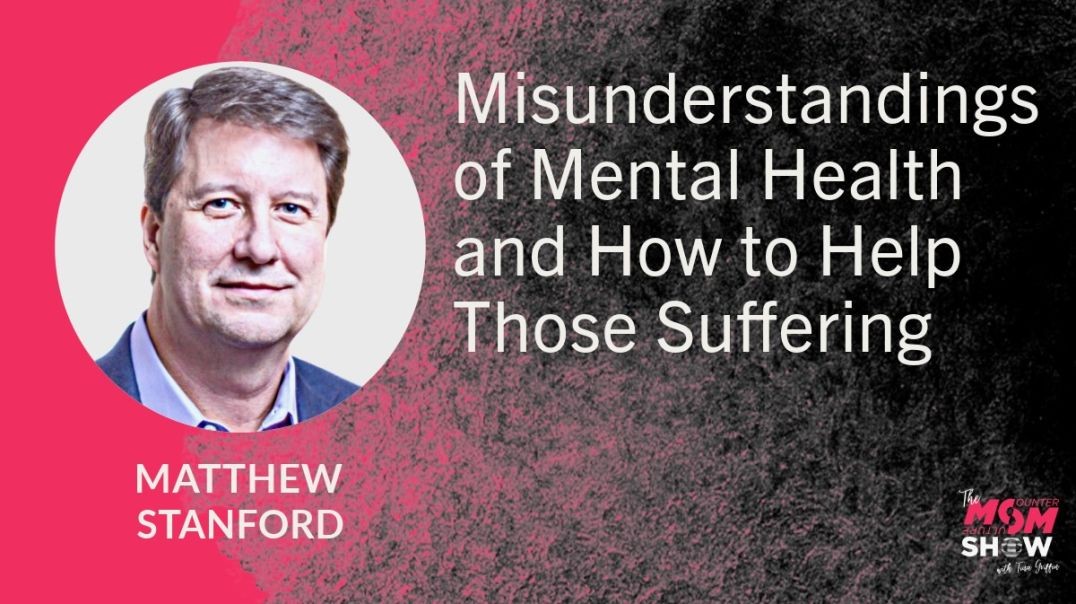 ⁣Ep732 - Misunderstandings of Mental Health and How to Help Those Suffering - Matthew Stanford