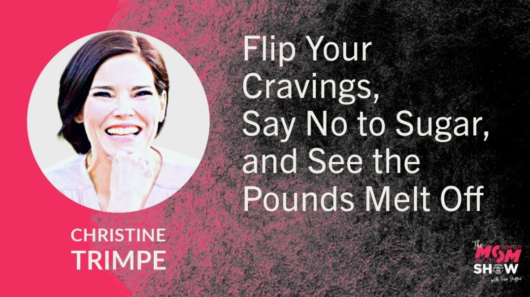 ⁣Ep755 - Flip Your Cravings, Say No to Sugar, and See the Pounds Melt Off - Christine Trimpe