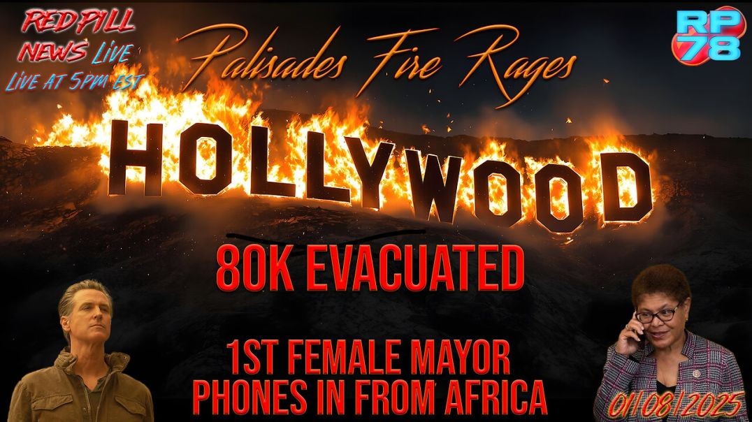 ⁣LA Fires: Democrat Disaster Playbook Defined on Red Pill News Live