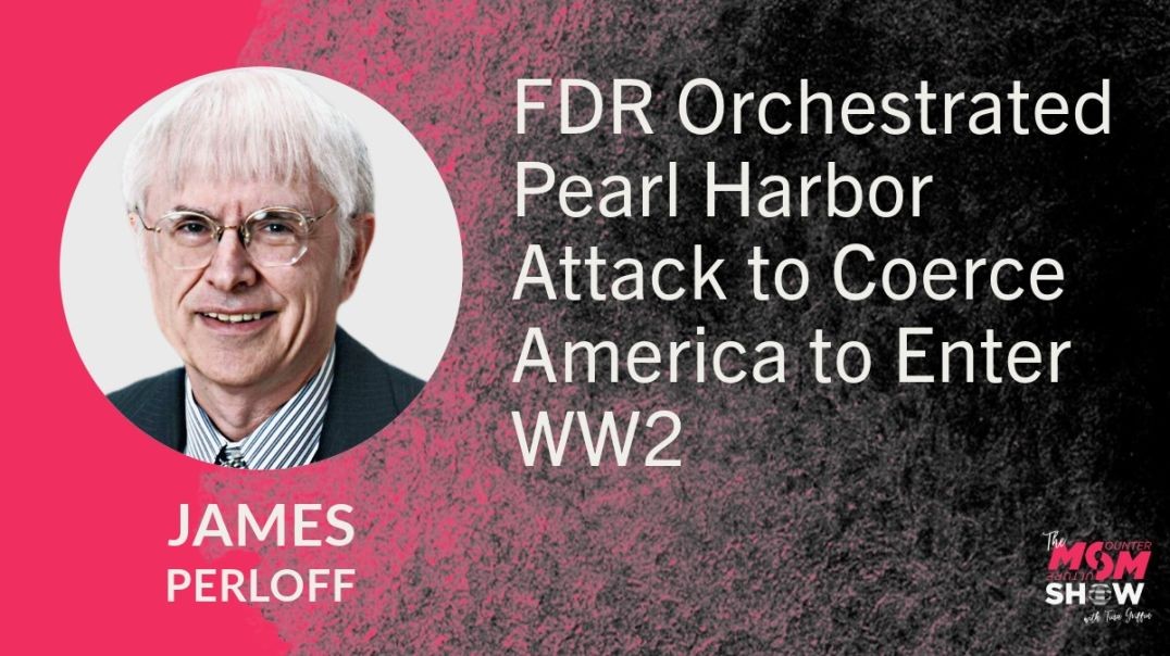 ⁣Ep752 - FDR Orchestrated Pearl Harbor Attack to Coerce America to Enter WW2 - James Perloff