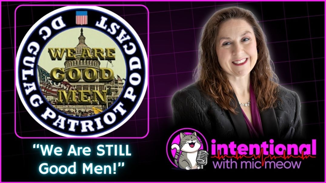 ⁣'Intentional' Live Season 1, Ep. 53: 1-1-2025 -- "We Are STILL Good Men!"