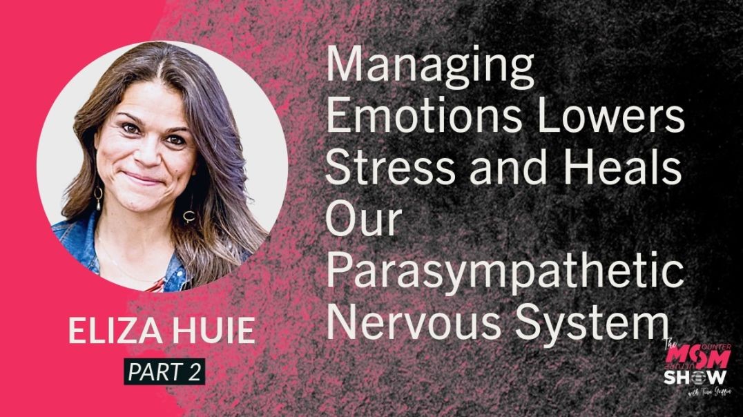 ⁣Ep746 - Managing Emotions Lowers Stress and Heals Our Parasympathetic Nervous System - Eliza Huie