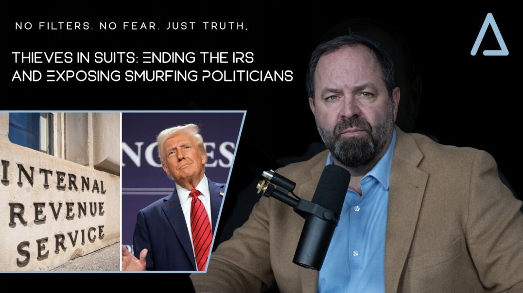 ⁣Thieves in Suits: Ending the IRS and Exposing Smurfing Politicians | Guest Peter Bernegger | 26 Febr