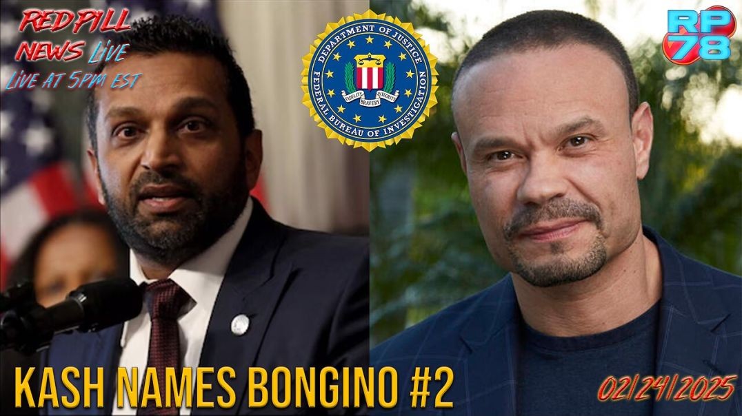 ⁣FBI Director Kash Patel Choose Bongino As Deputy Dir. on Red Pill News Live