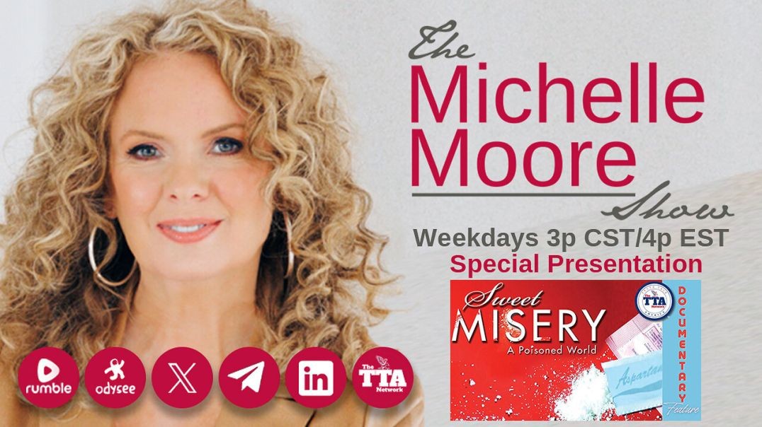 ⁣'Sweet Misery: A Poisoned World' Special Feature Documentary: The Michelle Moore Show (Feb