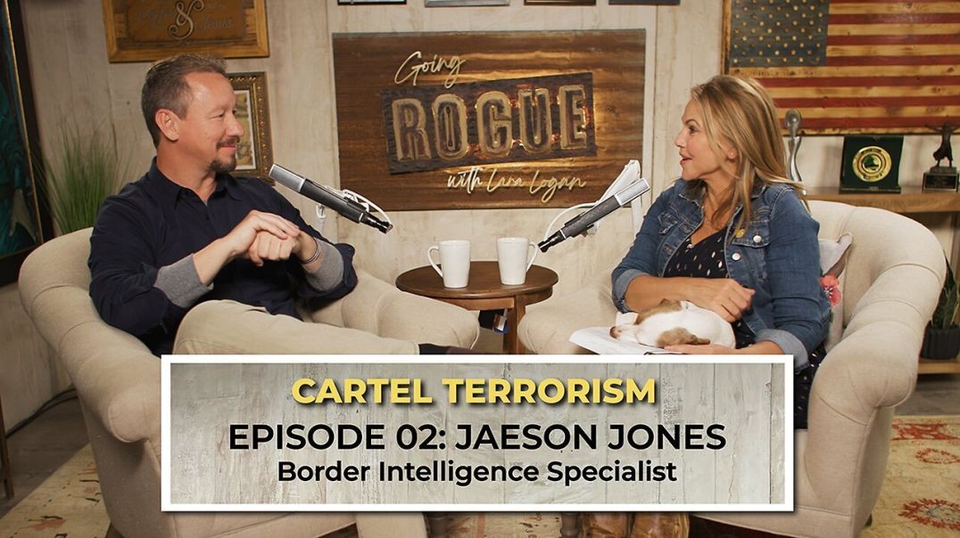 ⁣Going Rogue with Lara Logan Episode 2 | Cartel Terrorism with Jaeson Jones