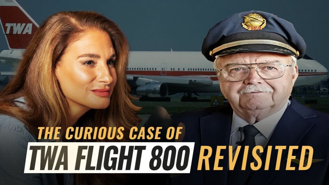 ⁣Mel K & Captain Al Francis | The Curious Case of TWA Flight 800 Revisited | 3-10-25