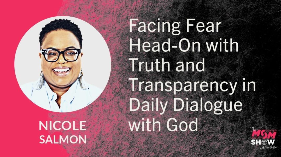 ⁣Ep780 - Facing Fear Head-On with Truth and Transparency in Daily Dialogue with God - Nicole Salmon