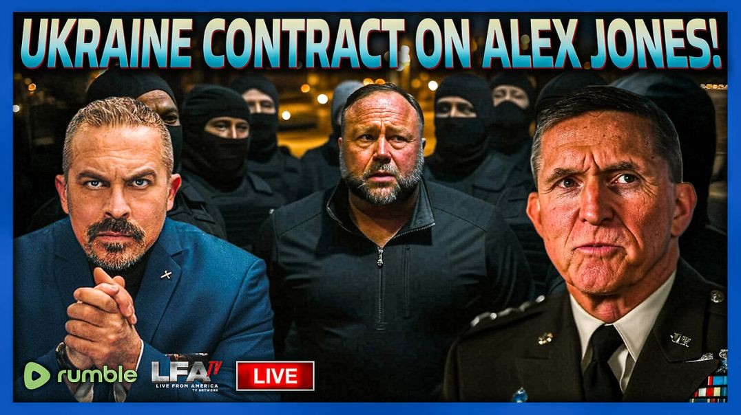 GEN FLYNN WARNS ALEX JONES UKRAINE HAS A CONTRACT OUT ON HIM